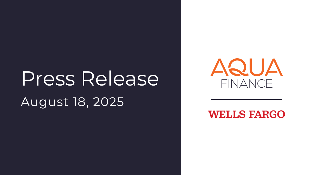 Aqua Finance and Wells Fargo logos with the words Press Release August 18, 2025.